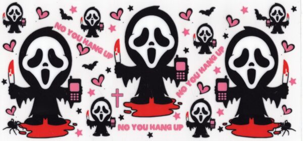 Ghost Face "No You Hang Up" 16oz