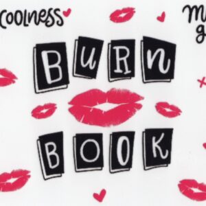 Burn Book 16oz UV DTF Wrap