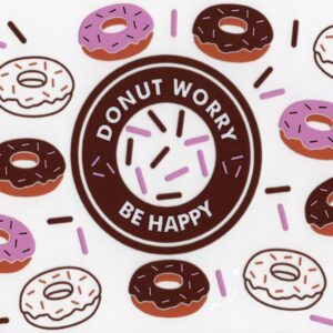Donut Worry Be Happy UV DTF 20oz Wrap