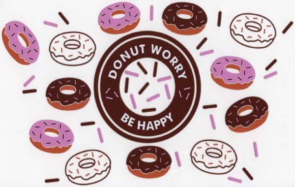 Donut Worry Be Happy UV DTF 20oz Wrap
