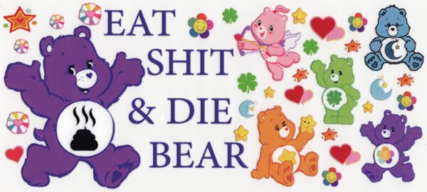 Eat Shit and Die Bear 16oz UV DTF Wrap