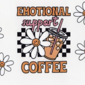 Emotional Support Coffee 16oz UV DTF Wrap
