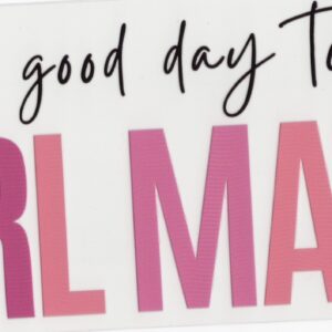 It's a Good Day to Use Girl Math 16oz UV DTF Wrap