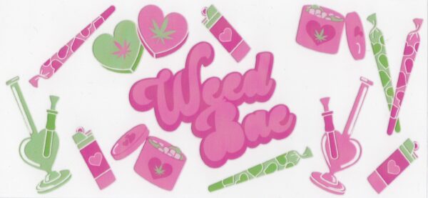 Weed Bae 16oz UV DTF Wrap