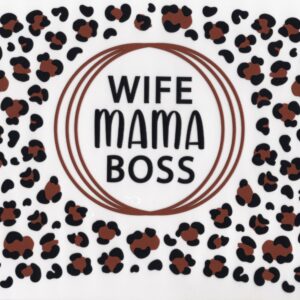 Wife Mama Boss UV DTF 20oz Wrap