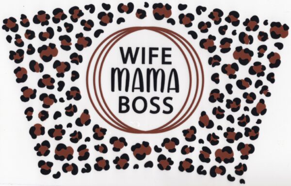 Wife Mama Boss UV DTF 20oz Wrap