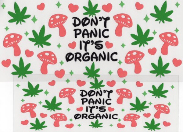 Don't Panic it's Organic 40oz UV DTF Wrap