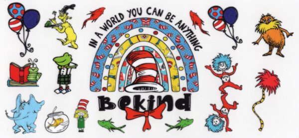 Dr Seuss Be Kind 16oz UV DTF Wrap