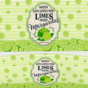Limes make Margaritas 40oz UV DTF Wrap