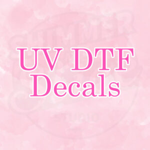 UV DTF Decals
