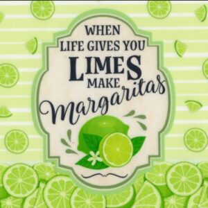 When Life Gives you Limes 16oz