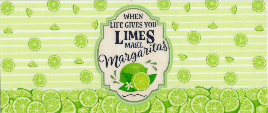 When Life Gives you Limes 16oz