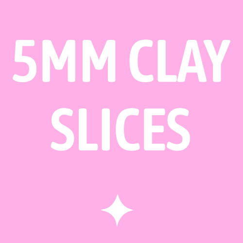 5mm Clay Slices