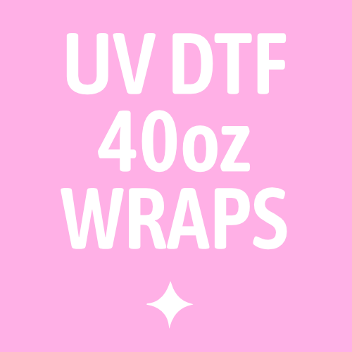 UV DTF 40oz Wraps