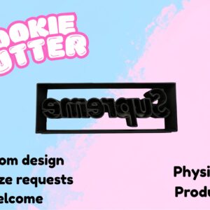 Supreme Cookie Cutter