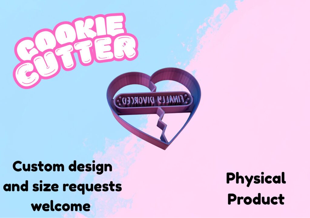 Finally Divorced Cookie Cutter